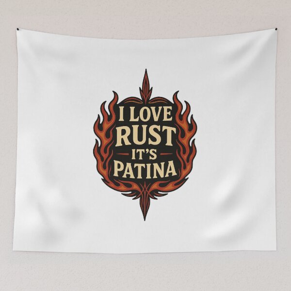 Item preview, I Love Rust It’s Patina – Rat Rod Flame Style Hot Rod Mechanic Humor designed and sold by Fleetwood1994.