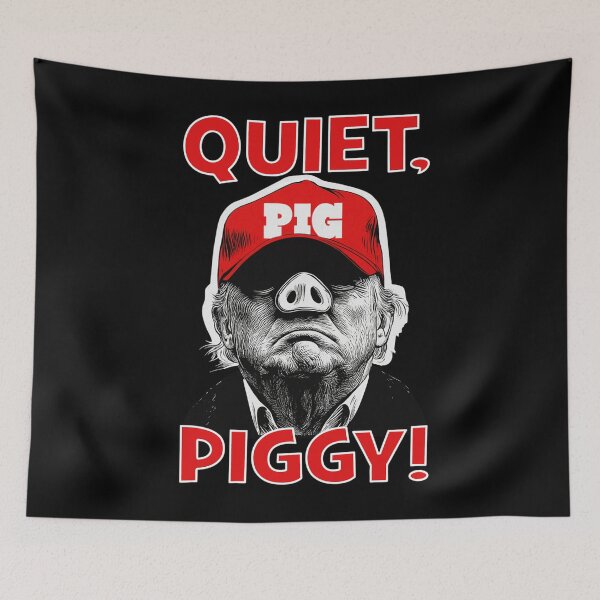 Item preview, Quiet, Piggy Anti Trump designed and sold by Miarsabhoul.