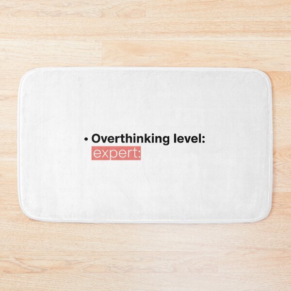 Item preview, Overthinking level: expert designed and sold by jassimGA.