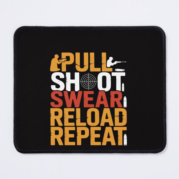 Item preview, Pull Shoot Swear Reload Repeat Skeet Shooting Trap designed and sold by OlafLica.