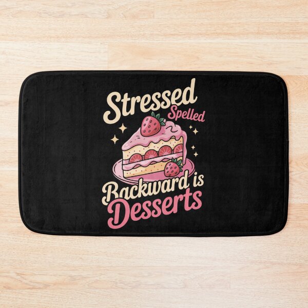 Item preview, Stressed spelled backward is Desserts Snack Baking Cake designed and sold by LunaCrazeArt.
