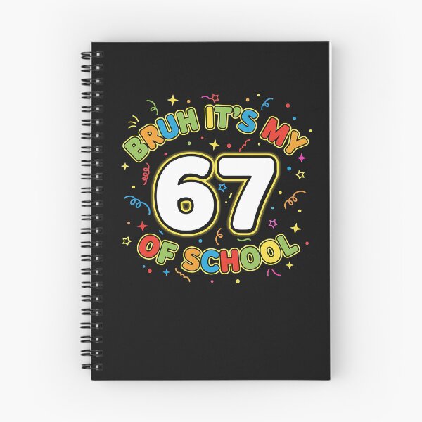 Item preview, Bruh Its My 67 Days Of School Funny Six Seven 67 Meme designed and sold by merlinnears.