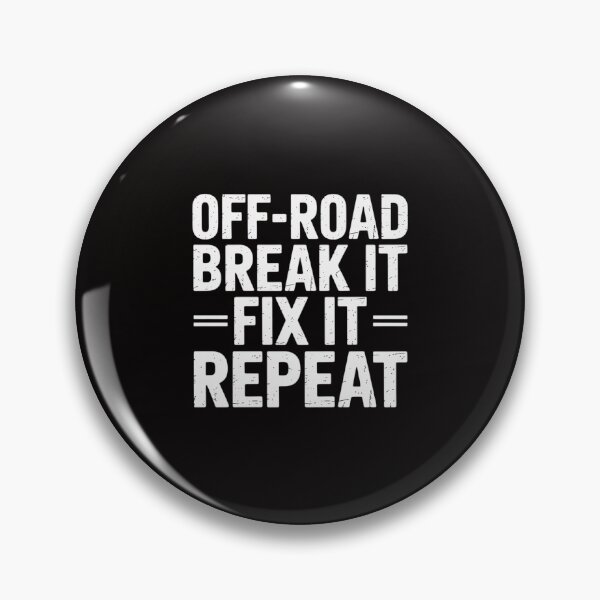 Item preview, Off-Road Break It Fix It Repeat  Off-Roading designed and sold by TewonLake.