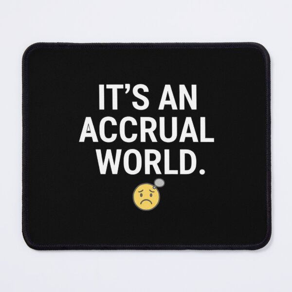 Item preview, It’s an Accrual World – Funny Accounting Pun designed and sold by VibeNationArt.