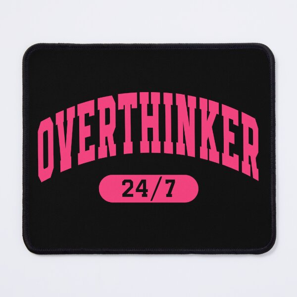 Item preview, Overthinker 24/7 – Minimalist Anxiety Quote Design designed and sold by AuraByMarv.
