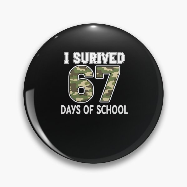 Item preview, Camo I Survived 67 Six Seven Days Of School Teacher 6 7 Meme designed and sold by TalalosART.