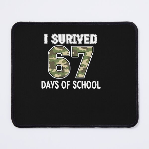 Item preview, Camo I Survived 67 Six Seven Days Of School Teacher 6 7 Meme designed and sold by TalalosART.