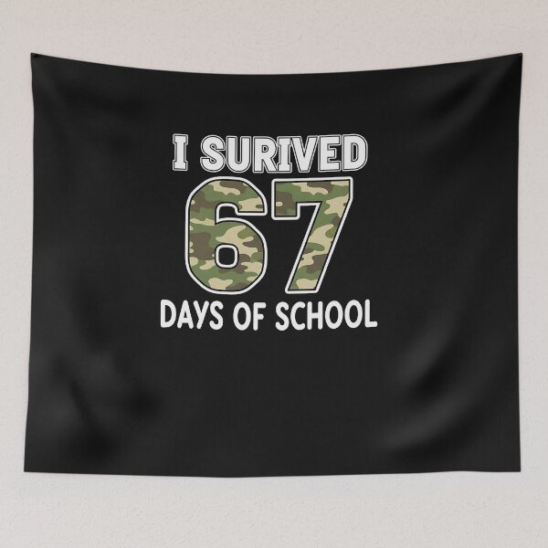 Item preview, Camo I Survived 67 Six Seven Days Of School Teacher 6 7 Meme designed and sold by TalalosART.