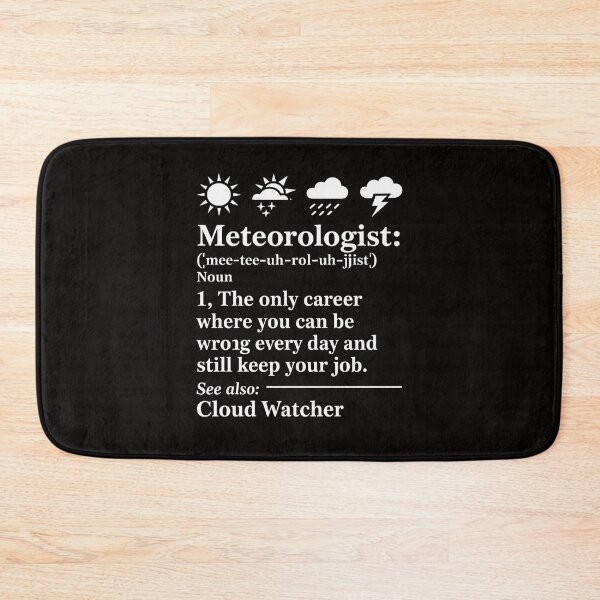 Item preview, Meteorologist Definition Meteorology Weather Forecast designed and sold by TewonLake.
