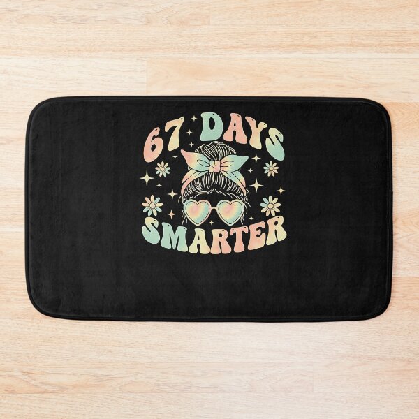 Item preview, Funny 67 Days Smarter Messy Bun Girl School Design  designed and sold by TalalosART.