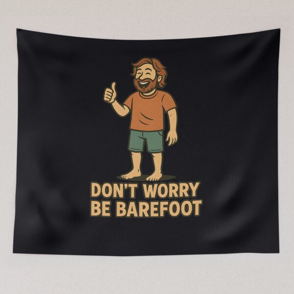 Item preview, Don’t Worry Be Barefoot designed and sold by ljfisdut69.