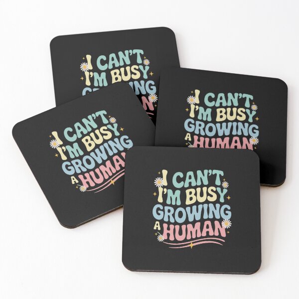 Item preview, I Can't I Am Busy Growing A Human Pregnant Mom Mother's Day designed and sold by NewIdeasSArt.