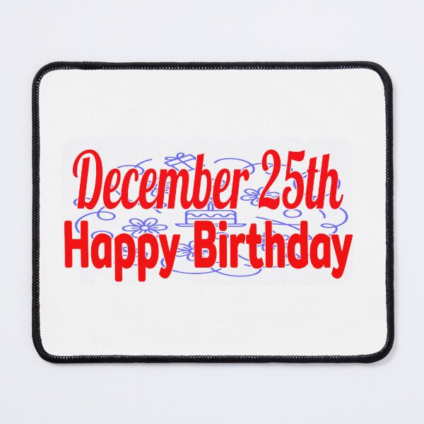 Item preview, December 25th, Gift birthday  designed and sold by Sujinthaiart.