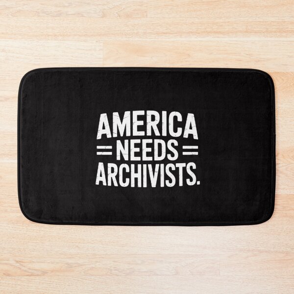 Item preview, America Needs Archivists Statement Archive Enthusiast designed and sold by MuteElevent.
