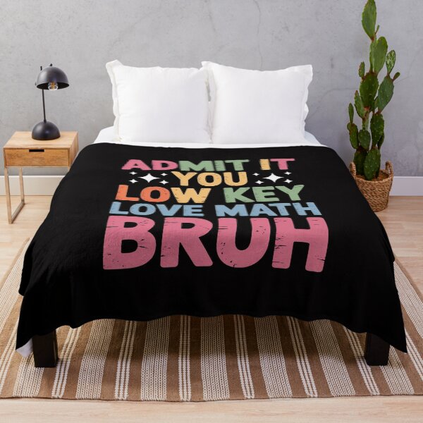 Item preview, admit it you low key love math bruh math teacher designed and sold by MuteElevent.