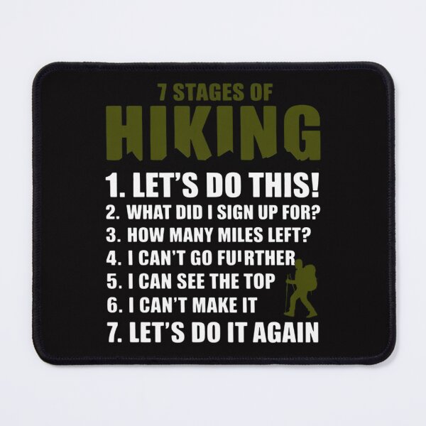 Item preview, 7 Stages of Hiking Outdoor Hiker Men Women designed and sold by MuteElevent.