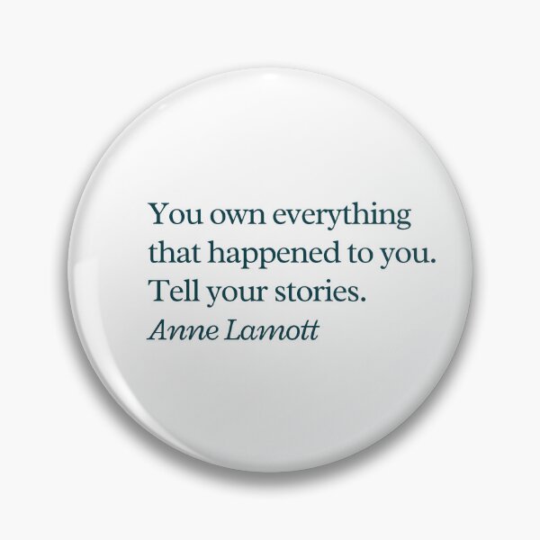 Item preview, Tell your stories, Anne Lamott designed and sold by skuke ly.