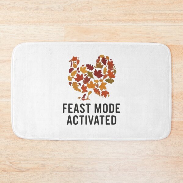 Item preview, FEAST MODE ACTIVATED"Autumn Leaves Turkey. Thanksgiving Dinner. designed and sold by ZyVoAli.