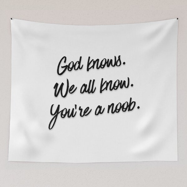 Item preview, God knows. We all know. You’re a noob 1 designed and sold by Tom-Johnson.