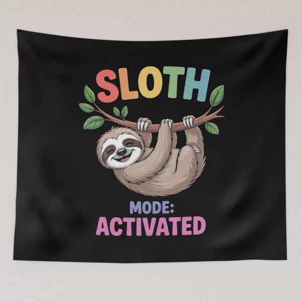 Item preview, Sloth Mode Activated designed and sold by HeinzanoWeno.