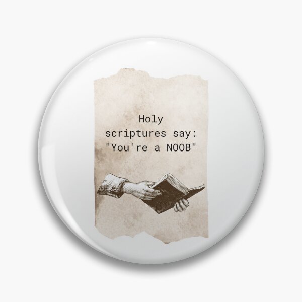 Item preview, Holy scriptures say: "You're a NOOB" designed and sold by Tom-Johnson.