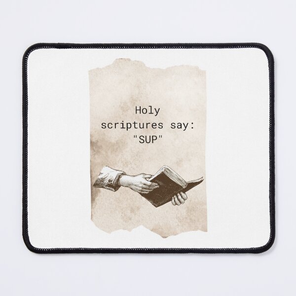 Item preview, Holy scriptures say: "SUP" designed and sold by Tom-Johnson.