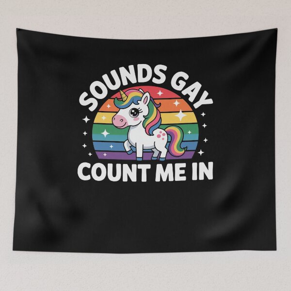 Item preview, Sounds Gay Count Me In Unicorn Rainbow Flag LGBT designed and sold by HeinzanoWeno.