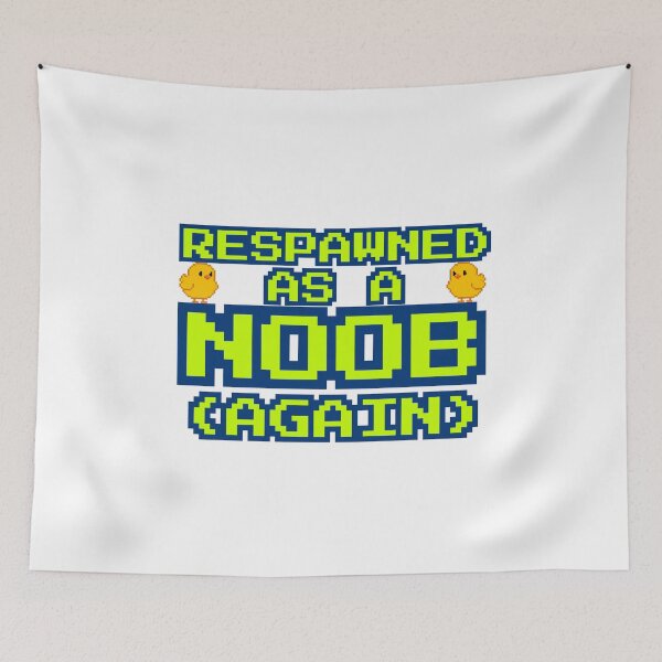 Item preview, Respawned as a noob (again) 1 designed and sold by Tom-Johnson.