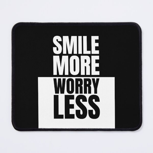 Item preview, Smile more worry less designed and sold by Dondonmart.