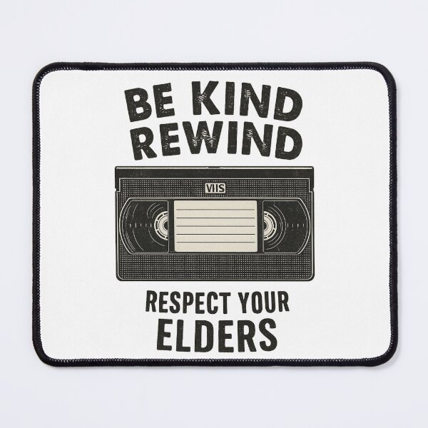 Item preview, Be Kind Rewind, Respect Your Elders designed and sold by QuirkWears.