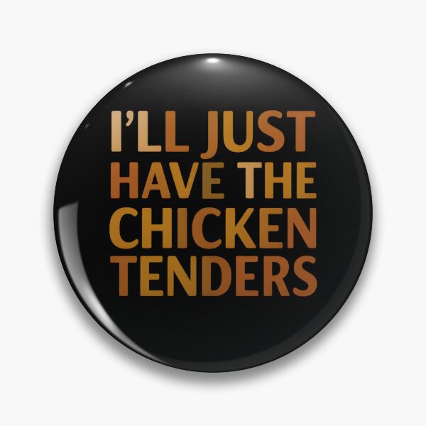 Artikelvorschau, Ich nehme nur die Chicken Tenders. Lustige Chicken Tenders entworfen und verkauft von hemagamo.
