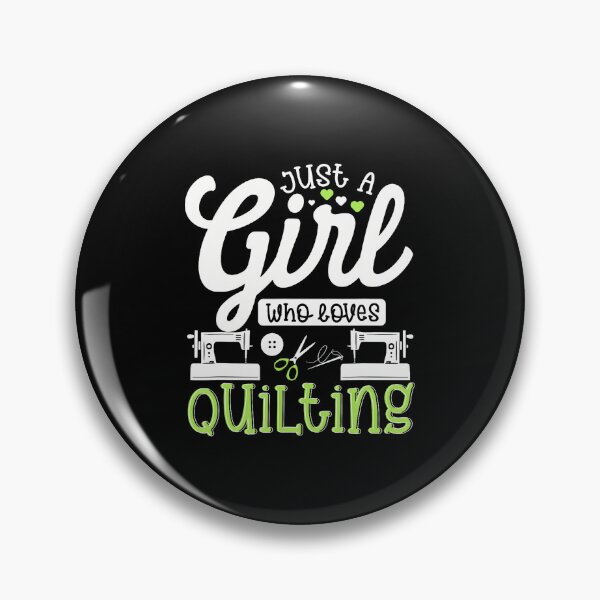 Item preview, Just A Girl Who Loves Quilting designed and sold by LavetaCatherine.