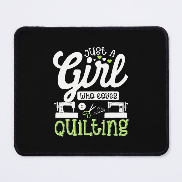 Item preview, Just A Girl Who Loves Quilting designed and sold by LavetaCatherine.