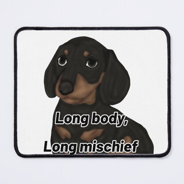 Item preview, Dachshund – “Long Body, Long Mischief” – Funny Wiener Dog Semirealistic designed and sold by Crack-in-Colors.