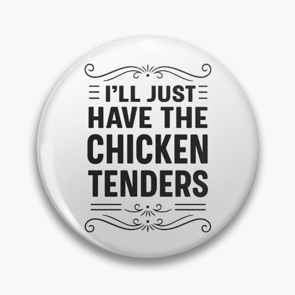 Artikelvorschau, Ich nehme nur die Chicken Tenders. Lustige Chicken Tenders entworfen und verkauft von hemagamo.