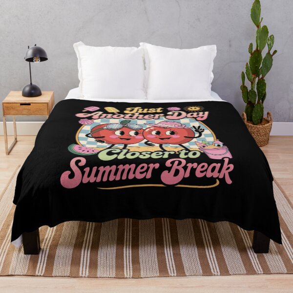 Item preview, Just Another Day Closer To Summer Break Teacher designed and sold by JonGogue.