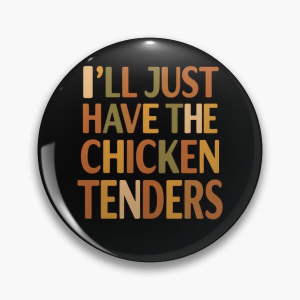 Artikelvorschau, Ich nehme nur die Chicken Tenders. Lustige Chicken Tenders entworfen und verkauft von hemagamo.