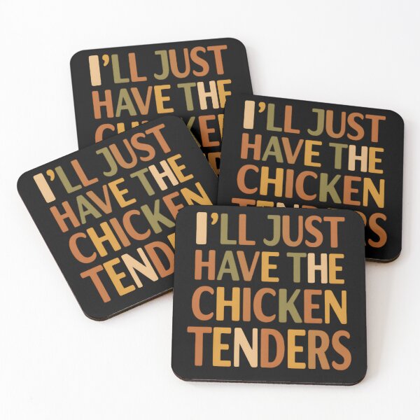 Item preview, I'll Just Have The Chicken Tenders Funny Chicken Tenders designed and sold by hemagamo.