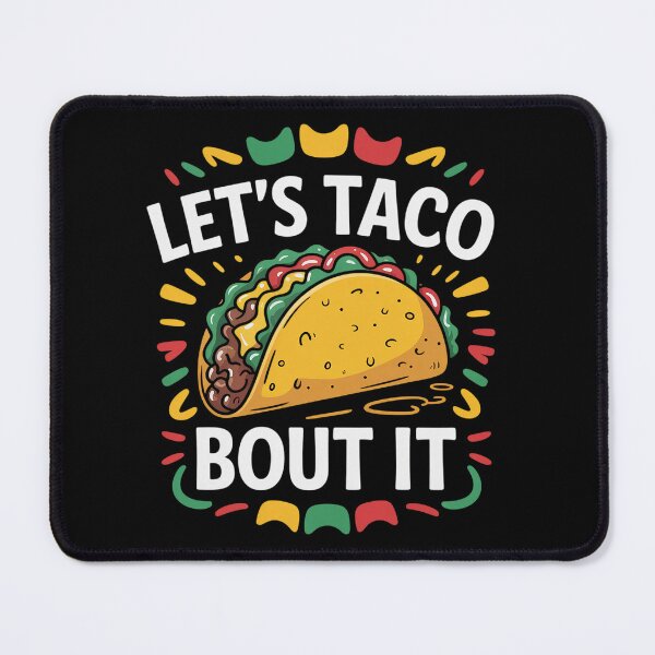 Item preview, Let's Taco Bout It Funny Mexican Food Tacos Cinco De Mayo designed and sold by JonGogue.