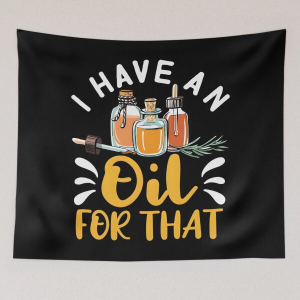 Item preview, Essential Oils – I Have An Oil For That designed and sold by uinkvtpsurx96.