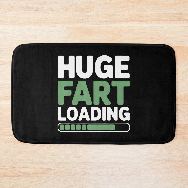 Item preview, Huge Fart Loading designed and sold by TaraLiliana.