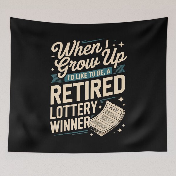 Item preview, When I Grow Up I'D Like To Be A Retired Lottery Winner  designed and sold by SiegridOffical.