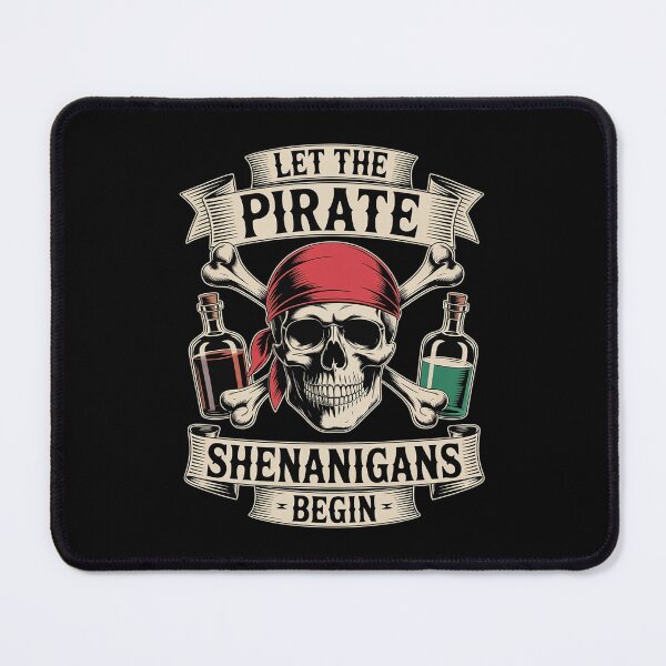 Item preview, Let The Pirate Shenanigans Begin - Crossbones Freebooter designed and sold by BeetleMalon.
