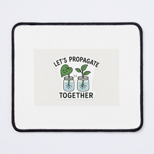 Item preview, "Let’s Propagate Together” — Couple Plant Propagation Sticker designed and sold by WhimsyByPaul.redbubble.com.
