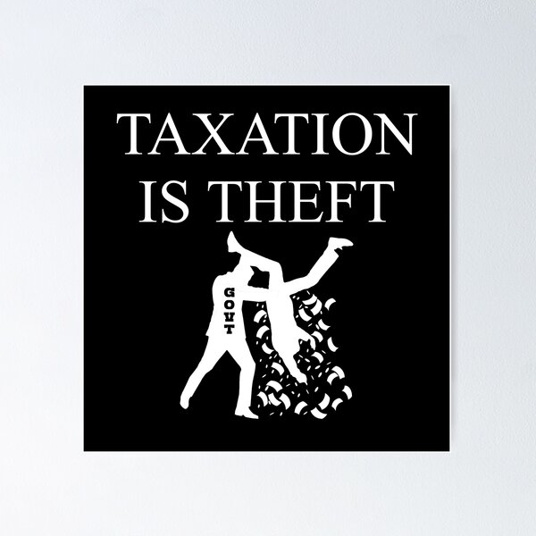 Item preview, TAXATION IS THEFT | Taxation is theft designed and sold by kailukask.