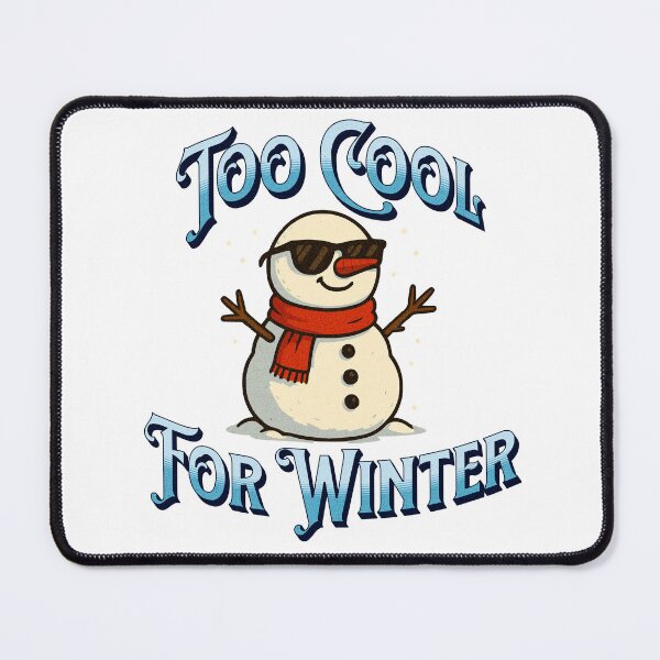 Item preview, Cool Snowman – Too Cool for Winter designed and sold by Dennis' Creative Corner.