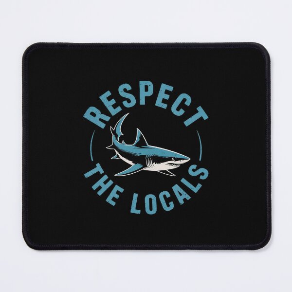 Item preview, Respect The Locals Shark Ocean Animal Rights Biology Life designed and sold by BeetleMalon.