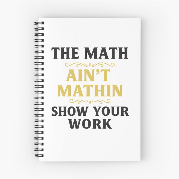 Item preview, Funny The Math Ain't Mathin Cute Show Your Work Math Teacher designed and sold by hemagamo.