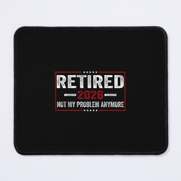 Item preview, Retired 2026 not My Problem Anymore for Retirement designed and sold by Animal-Replicas.