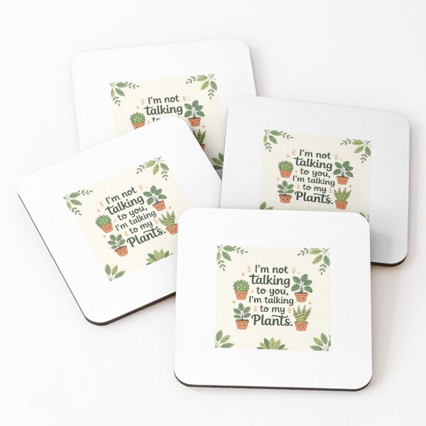 Item preview, I’m Not Talking To You, I’m Talking To My Plants – Funny Houseplant Quote for Plant Lovers designed and sold by WhimsyByPaul.redbubble.com.